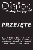Dialog Puzyny. Przejęte