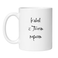 KUBEK Z TWOIM WŁASNYM NAPISEM