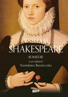 Komedie w przekładzie Stanisława Barańczaka William Shakespeare