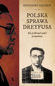 Polska sprawa Dreyfusa. Kto próbował zabić prezydenta