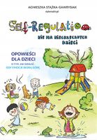 SELF-REGULATION - Nie ma niegrzecznych dzieci