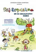 SELF-REGULATION - Nie ma niegrzecznych dzieci
