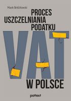 Proces uszczelniania podatku VAT w Polsce Marek Bełdzikowski