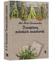 RECEPTURY POLESKICH ZNACHOREK A. A. CHRZANOWSKA