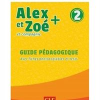 Alex et Zoe plus 2 przewodnik metodyczny - Colette Samson