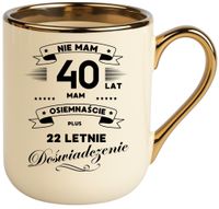 Kubek PREMIUM prezent na URODZINY 40 LAT oryginalny upominek z dedykacją
