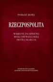 Rzeczpospolita. Wybrane zagadnienia myśli obywatelskiej Piotra Skargi SI