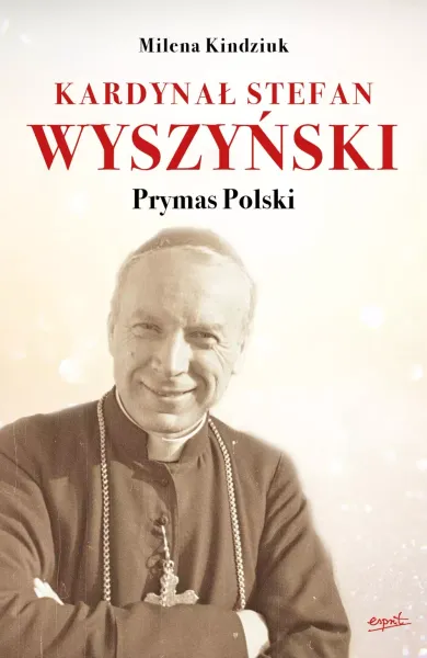 Kardynał Stefan Wyszyński. Prymas Polski zdjęcie 1