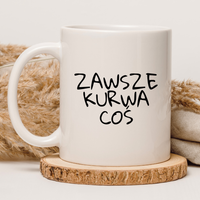 CHAMSKI KUBEK BEZ CENZURY | ŚMIESZNY PREZENT | DO PRACY BIURA DOMU | 330 ml