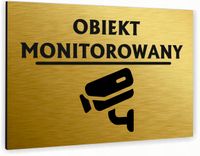 Tabliczka znak informacyjny 40x30 Złota OBIEKT MONITOROWANY Nierdzewna