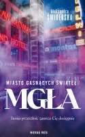 Miasto gasnących świateł. Mgła