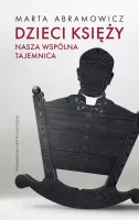 Dzieci księży. Nasza wspólna tajemnica