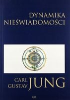 Dynamika nieświadomości Carl Gustav Jung