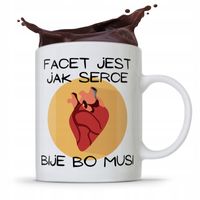 Kubek Śmieszny Zabawny Facet Jest Jak Serce Bije.. Z Nadrukiem Ze Zdjęciem