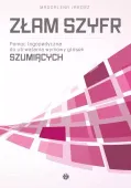 Złam Szyfr. Pomoc Logopedyczna Do Utrwalania Wymowy Głosek Szumiących