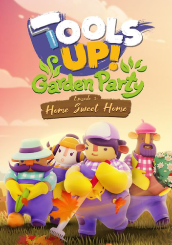 Tools Up! Garden Party Episode 3: Home Sweet Home DLC KLUCZ STEAM CD KEY na Arena.pl