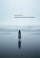 Autoagresja w teorii i praktyce psychologicznej