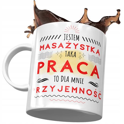 Kubek Dla Masażystki Taka Praca To Przyjemność Z Nadrukiem Ze Zdjęciem na Arena.pl