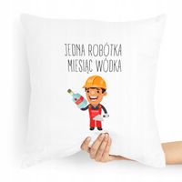 Poduszka Budowlańca Majster Miesiąc Picia Wódeczki Z Nadrukiem Ze Zdjęciem