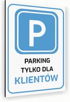 Tabliczka znak informacyjny 20x15 Biała PARKING DLA KLIENTÓW Aluminiowa