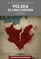 POLSKA ZA LINIĄ CURZONA WŁADYSŁAW STUDNICKI