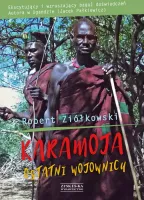 Karamoja. Ostatni Wojownicy