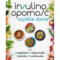 INSULINOODPORNOŚĆ - Szybkie Dania wydanie 2