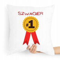Poduszka Poszewka Dla Szwagra Idealna Na Prezent Z Nadrukiem Ze Zdjęciem