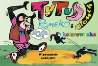 Tytus Romek i A'Tomek Kolorowanka 2 - wyjątkowa seria malowanek dla dzieci
