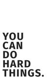 Plakat 40x60cm Z Napisami Nowoczesny Cytat You Can Do Hard Things