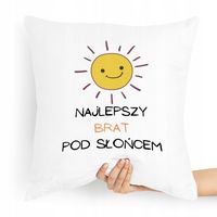 Poduszka Prezent Dla Brata Najlepszy Pod Słońcem Z Nadrukiem Ze Zdjęciem