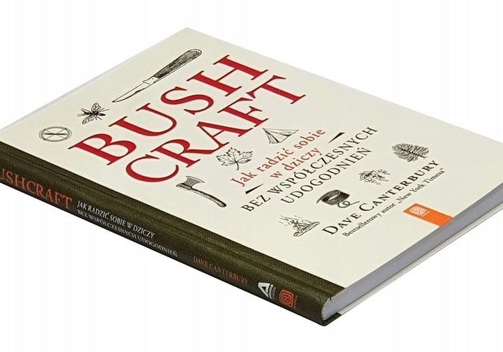 Bushcraft. Jak radzić sobie w dziczy bez zdjęcie 1