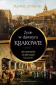 Życie W Dawnym Krakowie