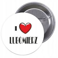 Przypinki buttony I LOVE LUBOMIERZ z grafiką TANIO