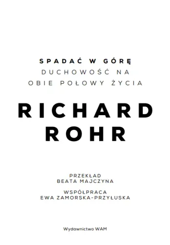 Spadać w górę. Duchowość na obie połowy życia na Arena.pl