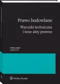 Prawo budowlane. Warunki techniczne i inne akty prawne