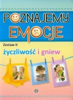 Poznajemy emocje. Zestaw 2. Życzliwość i gniew