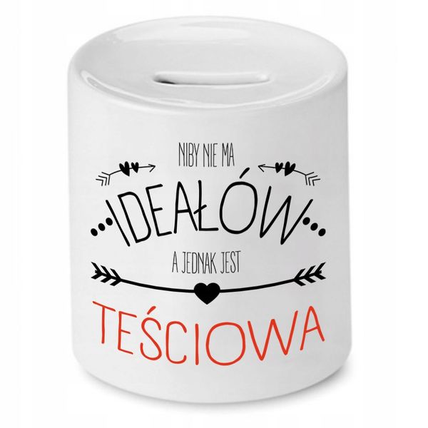 Skarbonka Dla Teściowej Niby Nie Ma Ideałów Z Nadrukiem Ze Zdjęciem zdjęcie 1