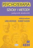 Psychoterapia. Szkoły i metody. Podręcznik