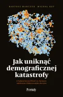 Jak Uniknąć Demograficznej Katastrofy. O Ludnościowym Pegazie, Równaniu