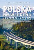 Polska. Weekend na czterech kółkach Mikołaj Gospodarek