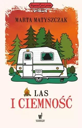 Las i ciemność. Kryminał pod psem zdjęcie 1