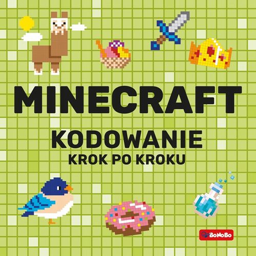 Minecraft. Kodowanie krok po kroku na Arena.pl