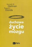 Duchowe życie mózgu Kenneth M. Heilman, Russell S. Donda