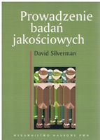 PROWADZENIE BADAŃ JAKOŚCIOWYCH DAVID SILVERMAN