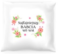 Poduszka Najfajniejsza Babcia we wsi