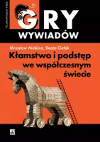 Kłamstwo I Podstęp We Współczesnym Świecie Wyd. 2
