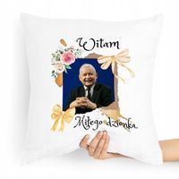 Poduszka Prezesa Kaczyński Witam Miłego Dzionka Z Nadrukiem Ze Zdjęciem