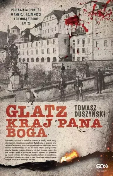 Glatz. Kraj Pana Boga zdjęcie 1