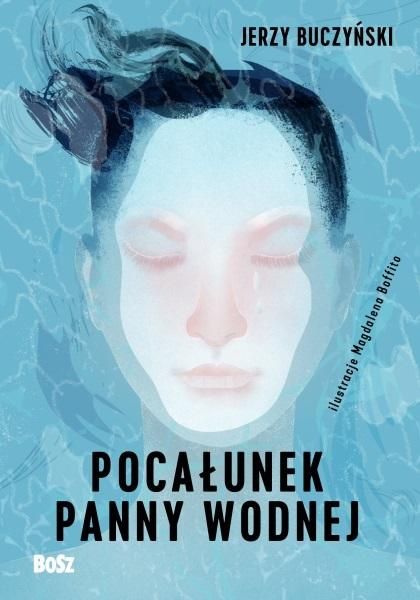 Pocałunek panny wodnej Jerzy Buczyński zdjęcie 1